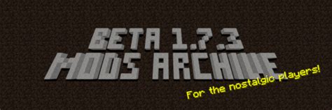 beta 1.7.3 mods|Beta 1.7.3 Mods Archive .